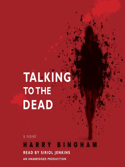 Title details for Talking to the Dead by Harry Bingham - Wait list